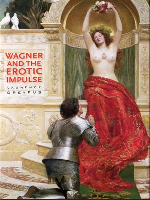 cover image of Wagner and the Erotic Impulse